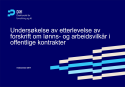 /publikasjoner/undersokelse-av-etterlevelse-av-forskrift-om-lonns-og-arbeidsvilkar-i-offentlige-kontrakter