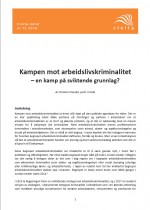 Kampen mot arbeidslivskriminalitet &ndash; en kamp p&aring; sviktende grunnlag?