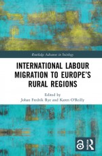 International Labour Migration to Europe&rsquo;s Rural Regions 
