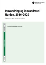 SSB-rapport: Innvandring og innvandrere i Norden, 2016&ndash;2020