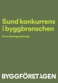 Fafo-bidrag i forskningsantologien &laquo;Sund konkurrens i byggbranschen&raquo;